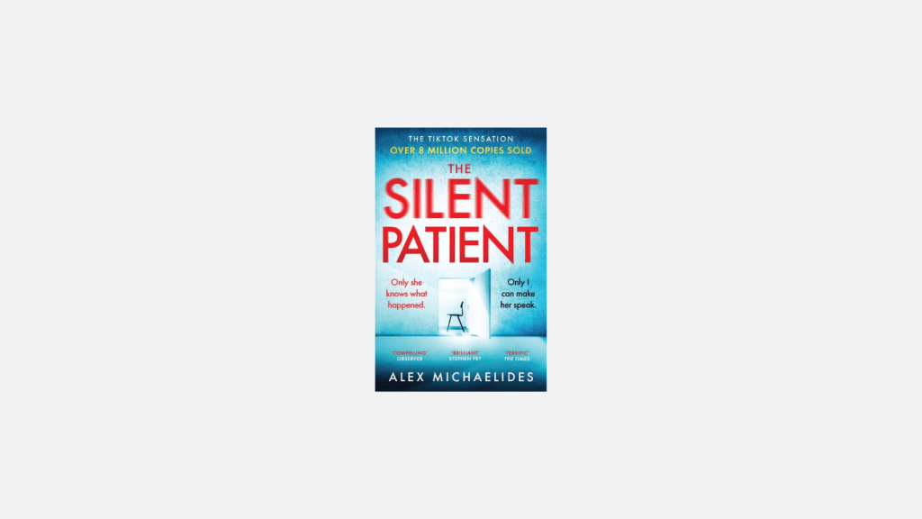 The Silent Patient by Alex&nbsp;Michaelides