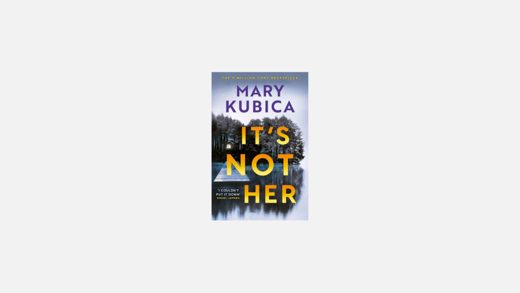 It’s Not Her by Mary&nbsp;Kubica